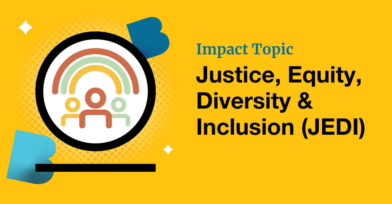 Justice, Equity, Diversity, and Inclusion (JEDI)